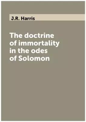 The doctrine of immortality in the odes of Solomon